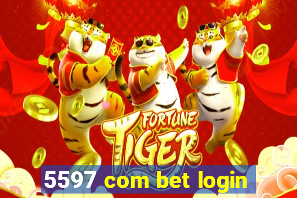 5597 com bet login